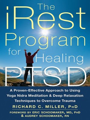 cover image of The iRest Program for Healing PTSD: a Proven-Effective Approach to Using Yoga Nidra Meditation and Deep Relaxation Techniques to Overcome Trauma